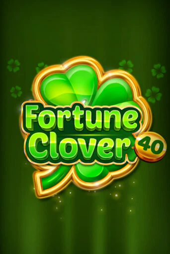 Демо игрового автомата Fortune Clover 40 | SELECTOR BY 