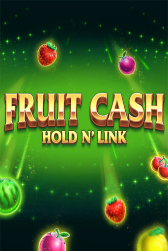 Демо игрового автомата Fruit Cash Hold n’ Link | SELECTOR BY 