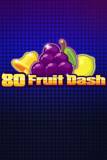 Демо игрового автомата 80 Fruit Dash | SELECTOR BY 