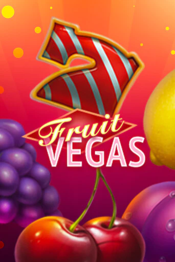 Демо игрового автомата Fruit Vegas | SELECTOR BY 