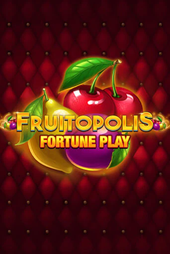 Демо игрового автомата Fruitopolis Fortune Play | SELECTOR BY 