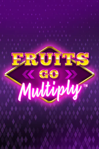 Демо игрового автомата Fruits Go Multiply | SELECTOR BY 