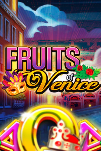 Демо игрового автомата Fruits of Venice | SELECTOR BY 