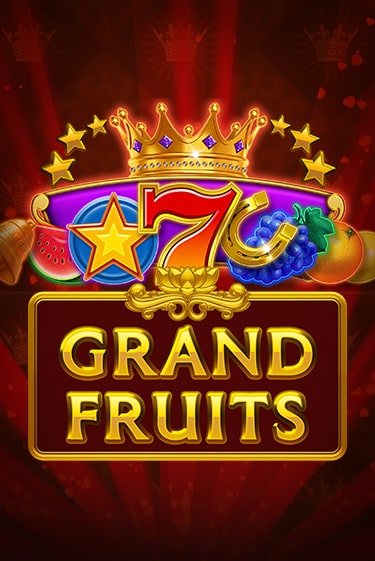 Демо игрового автомата Grand Fruits | SELECTOR BY 