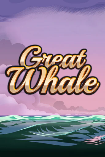 Демо игрового автомата Great Whale   | SELECTOR BY 