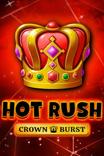 Демо игрового автомата HOT RUSH: Crown Burst | SELECTOR BY 