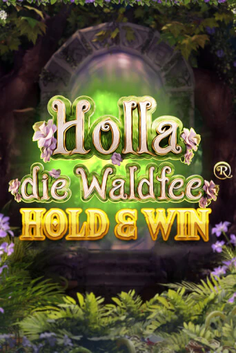 Демо игрового автомата Holla die Waldfee: Hold & Win | SELECTOR BY 