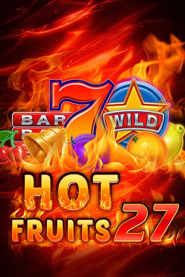 Демо игрового автомата Hot Fruits 27 | SELECTOR BY 