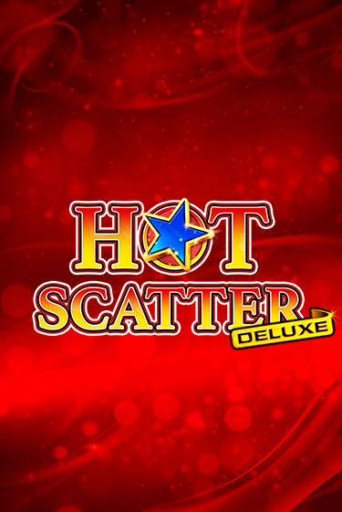 Демо игрового автомата Hot Scatter Deluxe | SELECTOR BY 