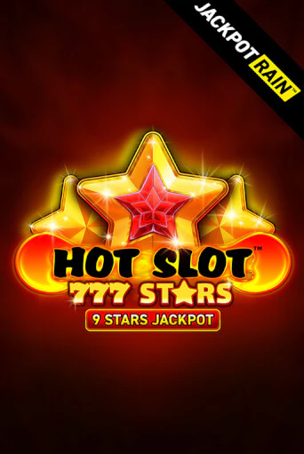 Демо игрового автомата Hot Slot: 777 Stars JackpotRain | SELECTOR BY 