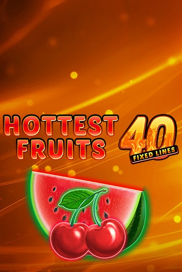 Демо игрового автомата Hottest Fruits 40 | SELECTOR BY 