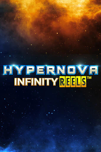 Демо игрового автомата Hypernova Infinity Reels | SELECTOR BY 