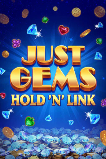 Демо игрового автомата Just Gems: Hold ‘n’ Link | SELECTOR BY 