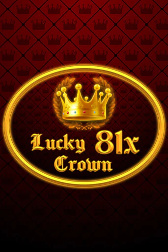 Демо игрового автомата Lucky Crown 81x | SELECTOR BY 