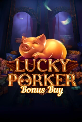 Демо игрового автомата Lucky Porker Bonus Buy | SELECTOR BY 