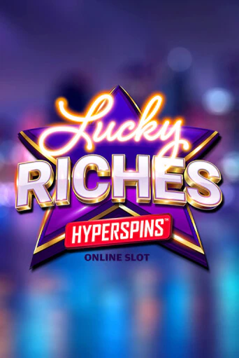 Демо игрового автомата Lucky Riches Hyperspins | SELECTOR BY 