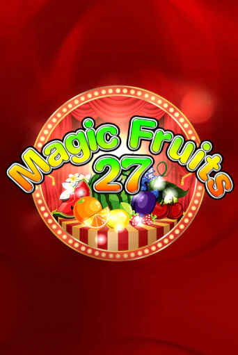 Демо игрового автомата Magic Fruits 27 | SELECTOR BY 