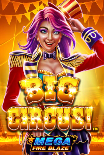 Демо игрового автомата Mega Fire Blaze: Big Circus | SELECTOR BY 