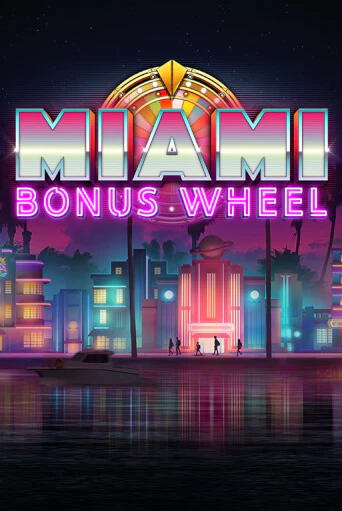 Демо игрового автомата Miami Bonus Wheel Hit'n'Roll | SELECTOR BY 