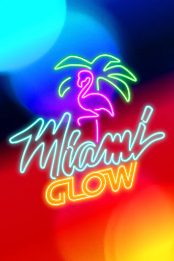 Демо игрового автомата Miami Glow | SELECTOR BY 