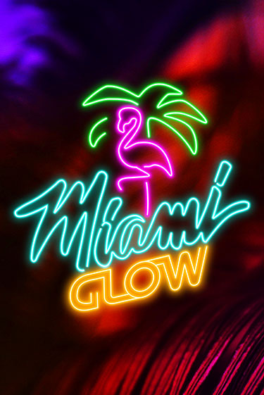 Демо игрового автомата Miami Glow | SELECTOR BY 