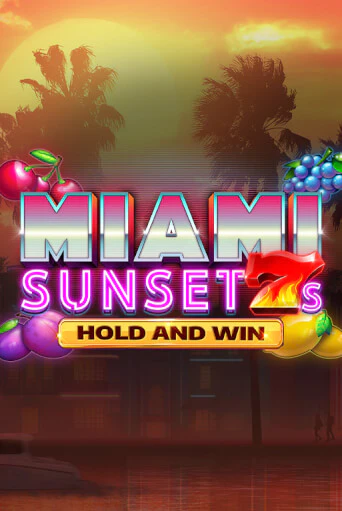 Демо игрового автомата Miami Sunset 7s Hold and Win | SELECTOR BY 