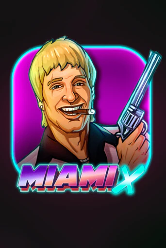 Демо игрового автомата MiamiX | SELECTOR BY 