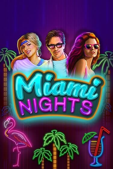 Демо игрового автомата Miami Nights | SELECTOR BY 