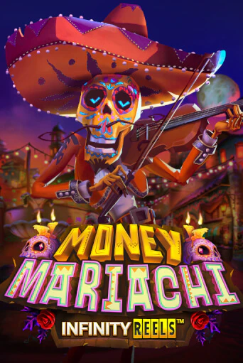 Демо игрового автомата Money Mariachi Infinity Reels | SELECTOR BY 