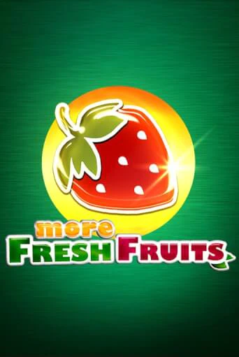 Демо игрового автомата More Fresh Fruits | SELECTOR BY 