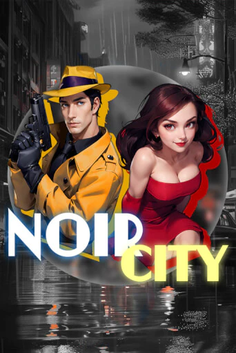 Демо игрового автомата Noir City | SELECTOR BY 