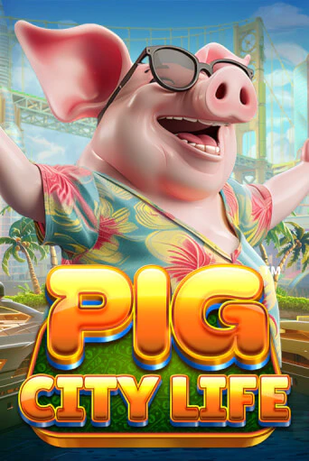 Демо игрового автомата Pig City Life™ | SELECTOR BY 