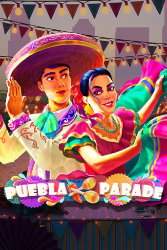 Демо игрового автомата Puebla Parade | SELECTOR BY 