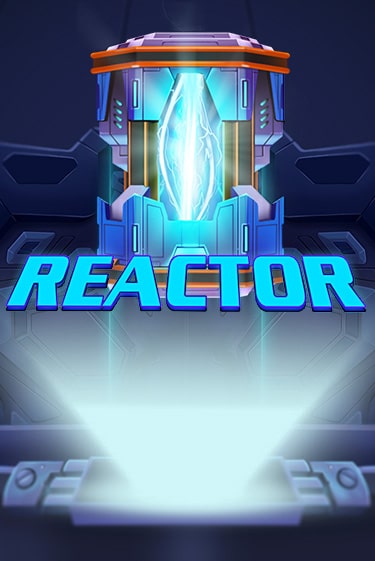 Демо игрового автомата Reactor | SELECTOR BY 