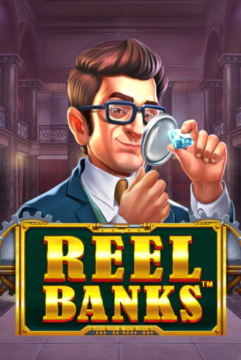 Демо игрового автомата Reel Banks™ | SELECTOR BY 