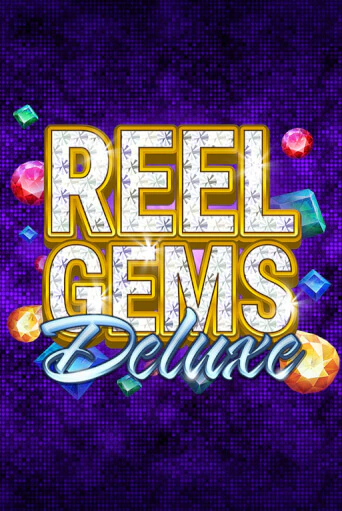 Демо игрового автомата Reel Gems Deluxe | SELECTOR BY 