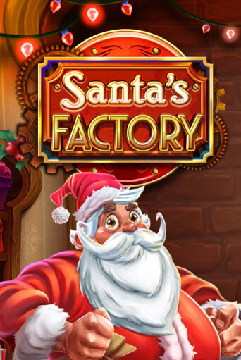 Демо игрового автомата Santa's Factory | SELECTOR BY 