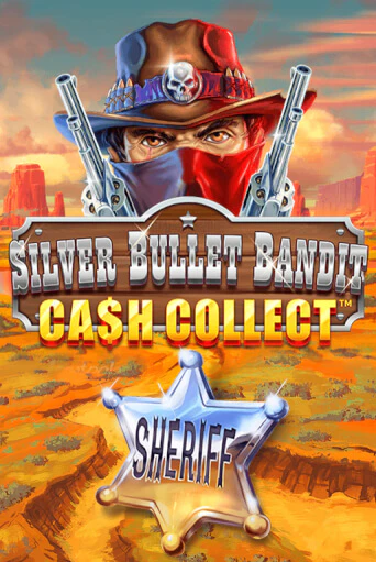 Демо игрового автомата Silver Bullet Bandit: Cash Collect | SELECTOR BY 