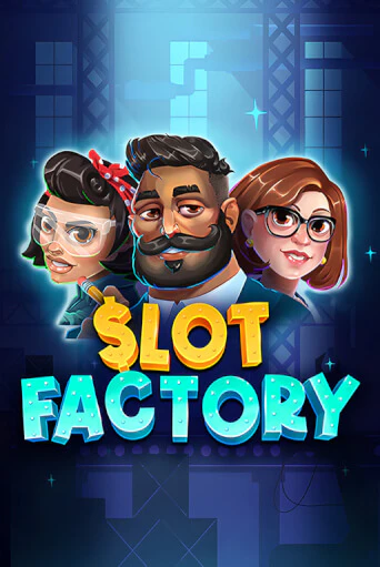 Демо игрового автомата Slot Factory | SELECTOR BY 