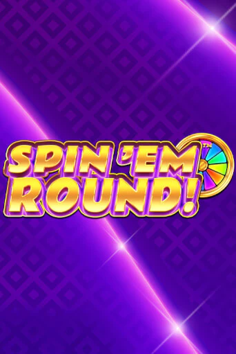 Демо игрового автомата Spin ‘Em Round! | SELECTOR BY 