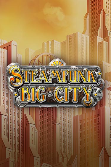 Демо игрового автомата Steampunk Big City | SELECTOR BY 