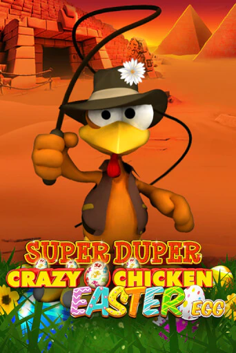 Демо игрового автомата Super Duper Crazy Chicken Easter Egg | SELECTOR BY 