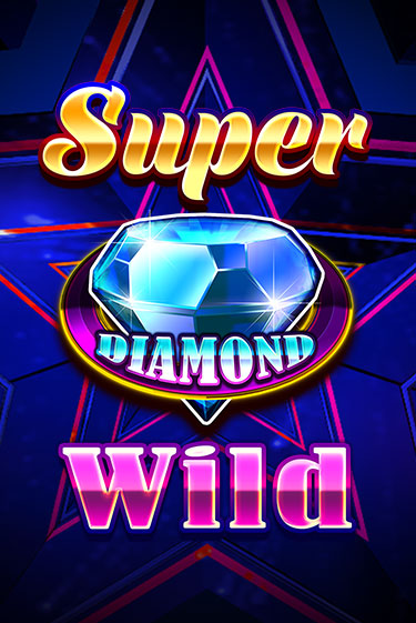 Демо игрового автомата Super Diamond Wild | SELECTOR BY 