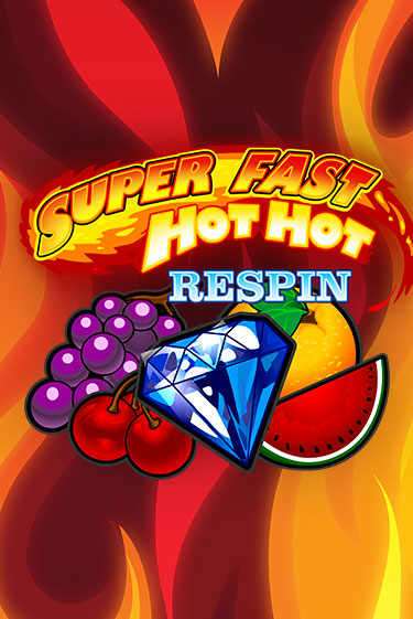 Демо игрового автомата Super Fast Hot Hot RESPIN | SELECTOR BY 