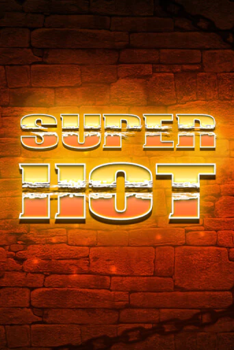 Демо игрового автомата Super Hot | SELECTOR BY 