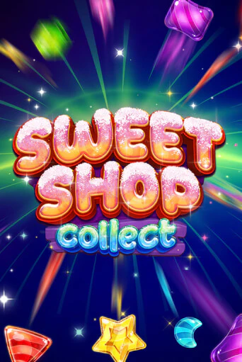 Демо игрового автомата Sweet Shop Collect | SELECTOR BY 