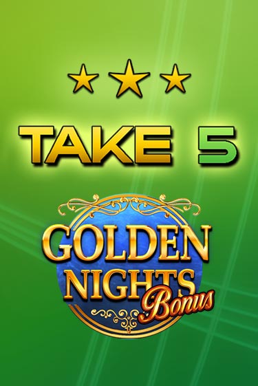 Демо игрового автомата Take 5 Golden Nights | SELECTOR BY 