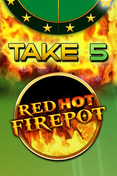 Демо игрового автомата Take 5 Red Hot Firepot | SELECTOR BY 