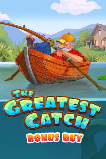 Демо игрового автомата The Greatest Catch Bonus Buy | SELECTOR BY 