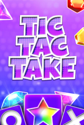 Демо игрового автомата Tic Tac Take | SELECTOR BY 